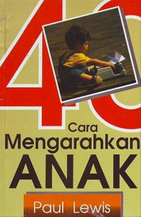 Image of 40 Cara Mengarahkan Anak