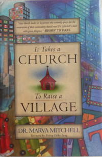 Image of IT TAKES A CHURCH TO RAISE A VILLAGE