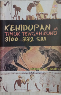 Image of Kehidupan Di Timur Tengah Kuno 3100-332 SM