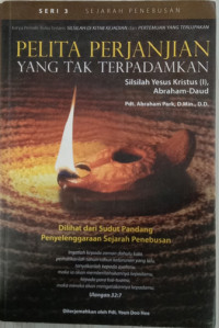 Image of Pelita Perjanjian Yang Tak Terpadamkan, (Silsilah Yesus Kristus I, Abraham Daud) - Sejarah Penebusan, Seri 3