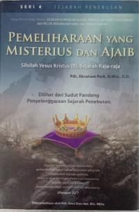 Image of Pemeliharaan Yang Misterius dan Ajaib (Silsilah Yesus Kristus III, Sejarah Raja-raja) - Sejarah Penebusan, Seri 4
