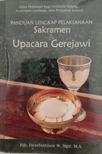 Image of Panduan Lengkap Pelaksanaan Sakramen Upacara Gerejawi