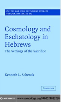 Image of Cosmology and Eschatology in Hebrews: The Settings of the Sacrifice