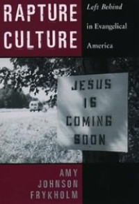 Image of Rapture Culture: Left Behind in Evangelical America