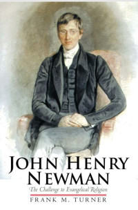 Image of John Henry Newman: The Challenge to Evangelical Religion
