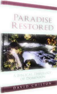 Image of Paradise Restored: A Biblical Theology of Dominion
