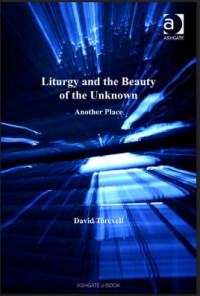 Image of Liturgy and the Beauty of the Unknown: Another Place
