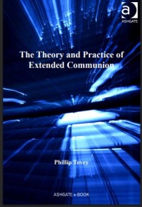 Image of The Theory and Practice of Extended Communion