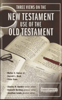 Image of Three views on the New Testament use of the Old Testament