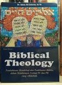 Image of Biblical Theology: Pembahasan Metodologi dan Pendekatan Biblika dalam Membangun Teologi Perjanjian Lama dan Perjanjian Baru yang Alkitabiah