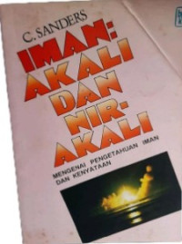 Image of Iman : Akali Dan Nir-Akali - Mengenai Pengetahuan Iman Dan Kenyataan
