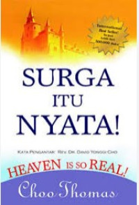 Image of Heaven Is So Real: Surga Itu Nyata!
