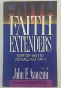 Image of Faith Extenders: Everyday Ways to Increase Your Faith