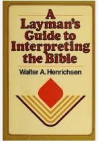Image of A LAYMAN'S GUIDE TO INTERPRETING THE BIBLE