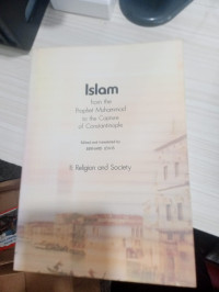 Image of Islam: From the Prophet Muhammad to the Capture of Constantinople Volume 2: Religion and Society