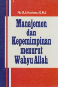 Image of MANAJEMEN DAN KEPEMIMPINAN MENURUT WAHYU ALLAH