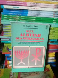 Image of Satu Alkitab Dua perjanjian: Suatu Studi Tentang Hubungan Teologis Antara Perjanjian Lama dan Perjanjian Baru